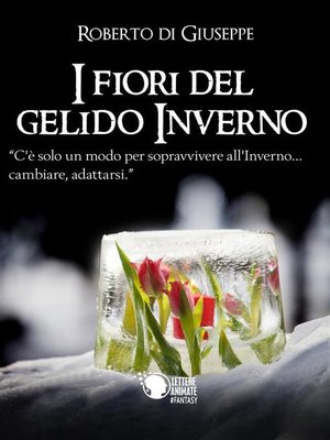 cover image of I fiori del gelido Inverno